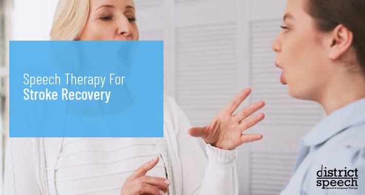 Speech Therapy For Stroke Recovery | District Speech & Language Therapy | Washington D.C. & Northern VA